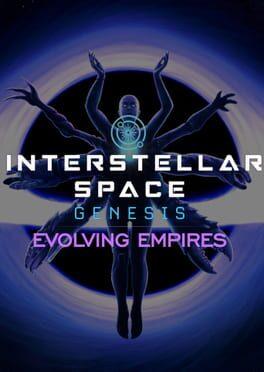 Interstellar Space: Genesis - Evolving Empires