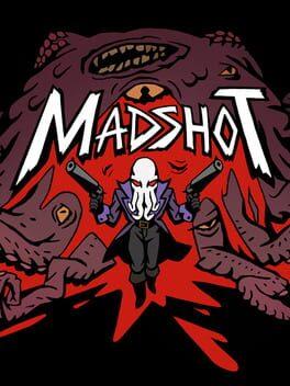 Madshot