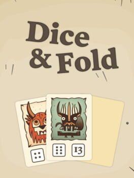 Dice & Fold