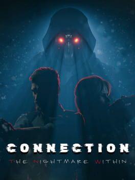 Connection: The Nightmare Within