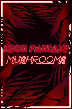 Neon Fantasy: Mushrooms