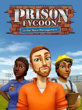 Prison Tycoon: Under New Management