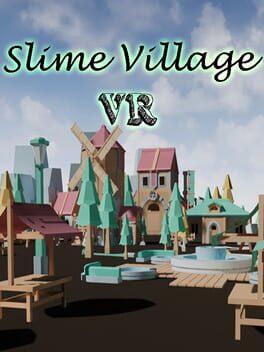 Slime Village VR