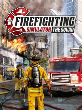 Firefighting Simulator: The Squad