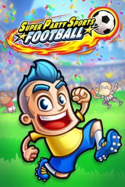 Super Party Sports: Football