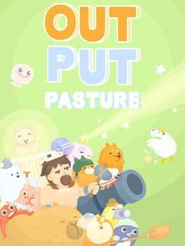 Output Pasture