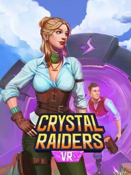 Crystal Raiders VR