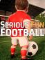 Serious Fun Football