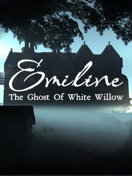 Emiline: The Ghost of White Willow