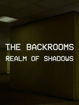 Backrooms: Realm of Shadows