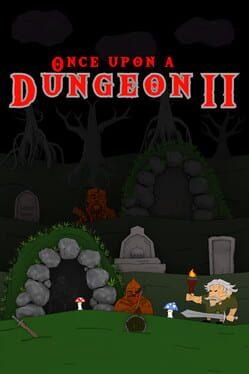 Once upon a Dungeon II