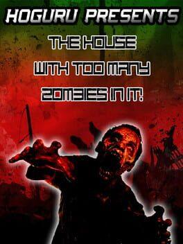 HoGuru Presents: The House With Too Many Zombies In It