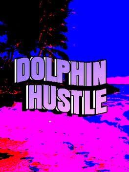 Dolphin Hustle