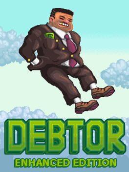 Debtor: Enhanced Edition