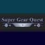 Super Gear Quest