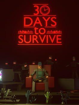 30 days to survive