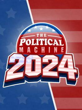 The Political Machine 2024