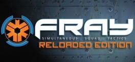 Fray: Reloaded Edition