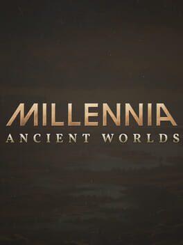 Millennia: Ancient Worlds