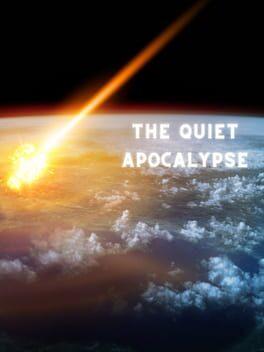 The Quiet Apocalypse