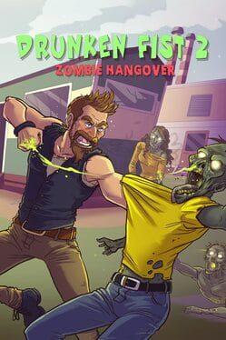 Drunken Fist 2: Zombie Hangover