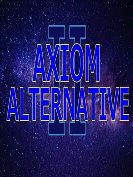 Axiom Alternative II