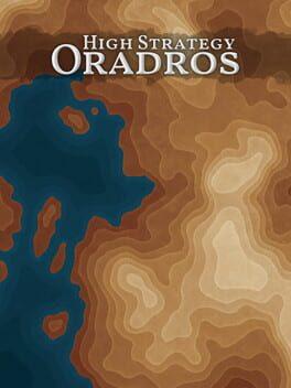 High Strategy: Oradros